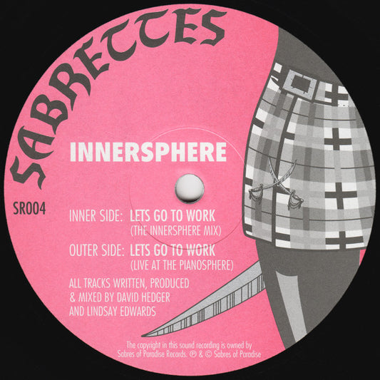 Innersphere : Lets Go To Work (12")