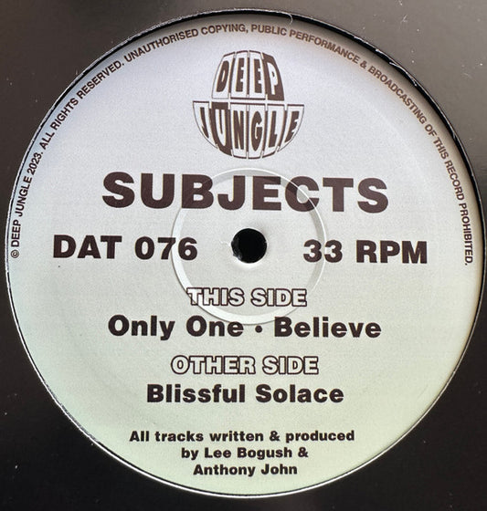 Subjects (5) : Blissful Solace / Only One / Believe (12")