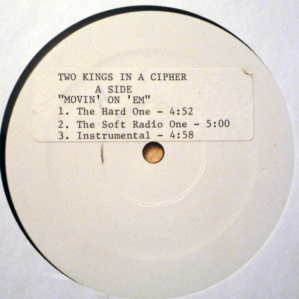 Two Kings In A Cipher : Movin' On 'Em / You Know How To Make Me (12", TP)