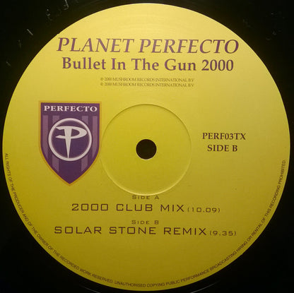 Planet Perfecto : Bullet In The Gun 2000 (12")
