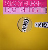 Stacy Burket : Love Me Right (12")