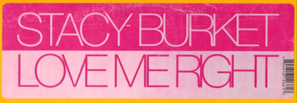 Stacy Burket : Love Me Right (12")