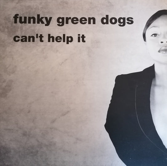 Funky Green Dogs : Can't Help It (2x12")