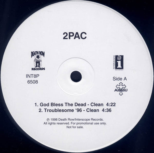2Pac : God Bless The Dead / Troublesome '96 (12", Single, Promo)