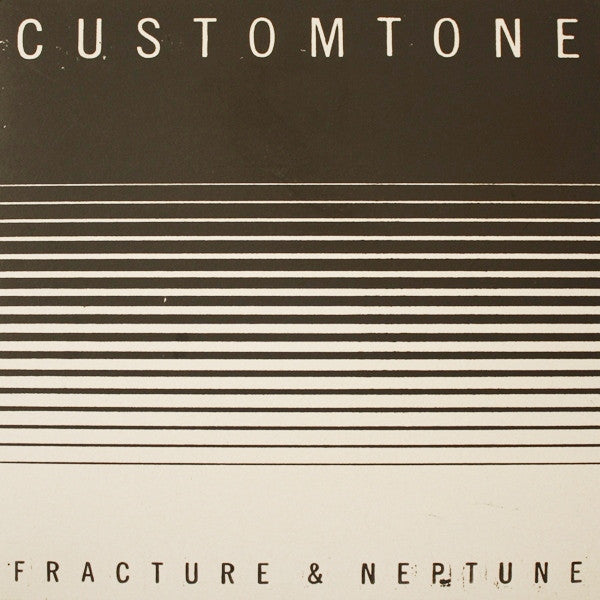 Fracture & Neptune / Fracture (2) : Customtone / Brain Freeze (12", Ltd, Num)