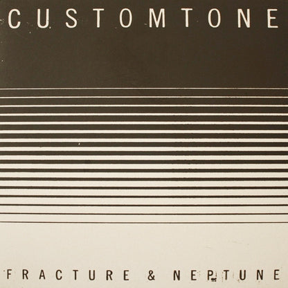 Fracture & Neptune / Fracture (2) : Customtone / Brain Freeze (12", Ltd, Num)