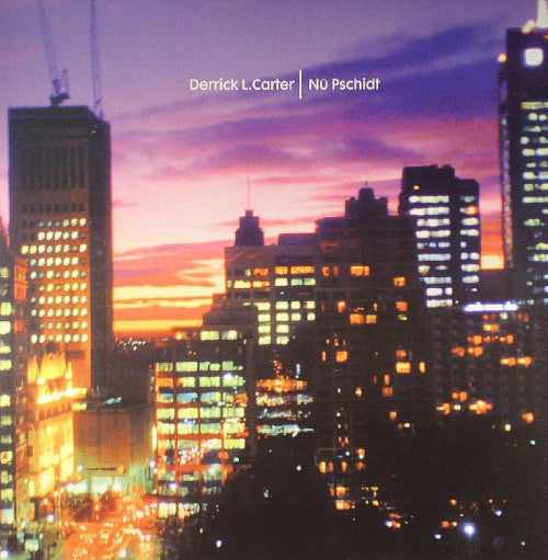 Derrick Carter : Nü Pschidt (12")