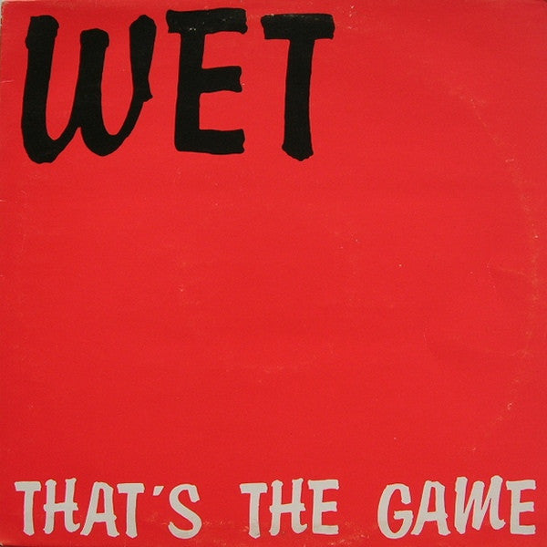 Wet : That's The Game (12")