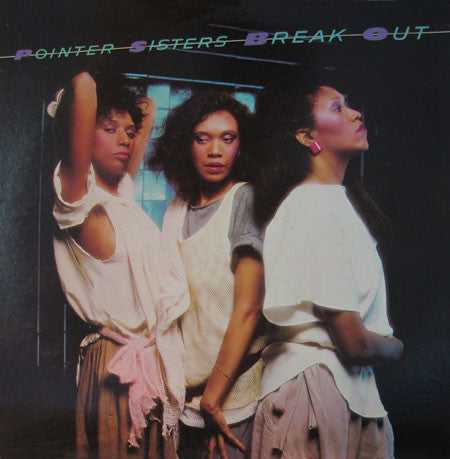 Pointer Sisters : Break Out (LP, Album)