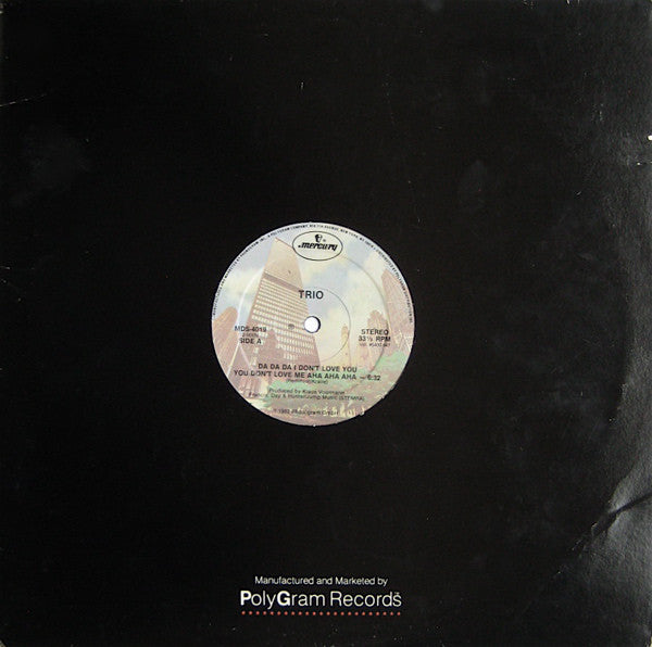 Trio : Da Da Da I Don't Love You You Don't Love Me Aha Aha Aha (12")