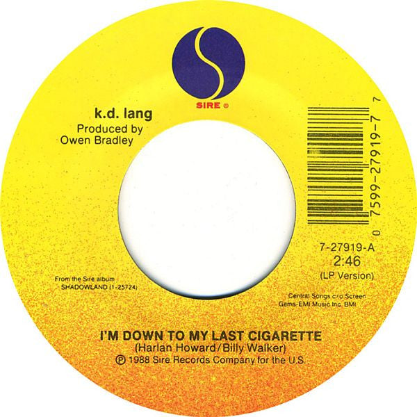 k.d. lang : I'm Down To My Last Cigarette (7", Single, Spe)