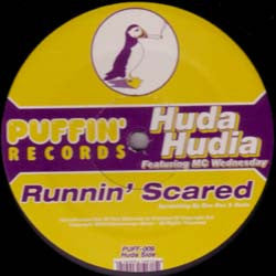Huda Hudia / DJ Viro : Runnin' Scared / No Inhibitions (12")