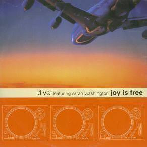 Dive (2) Featuring Sarah Washington : Joy Is Free (12")
