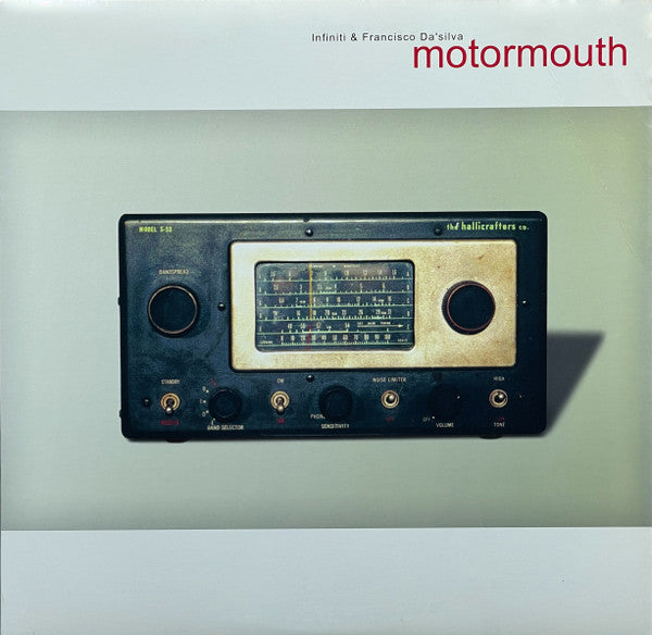 Infiniti* & Francisco Da'silva* : Motormouth (12")