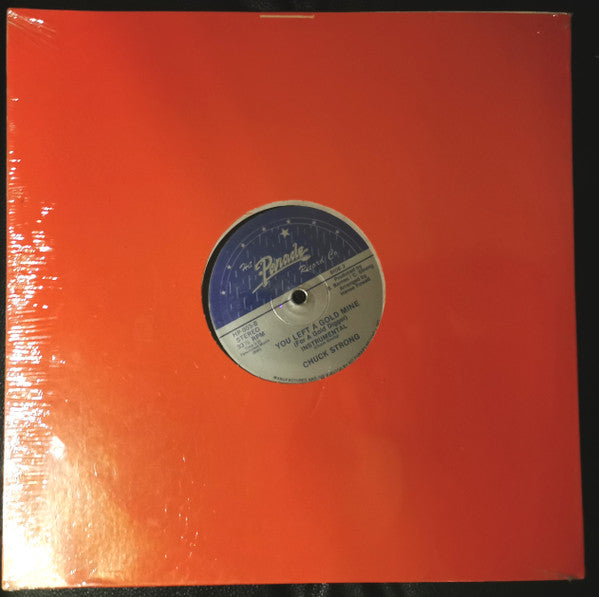Chuck Strong : You Left A Gold Mine For A Gold Digger (12", Single)