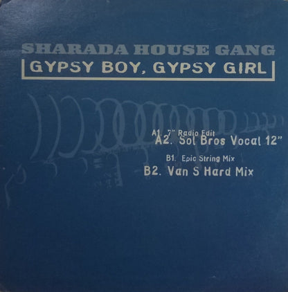 Sharada House Gang : Gypsy Boy, Gypsy Girl (12")