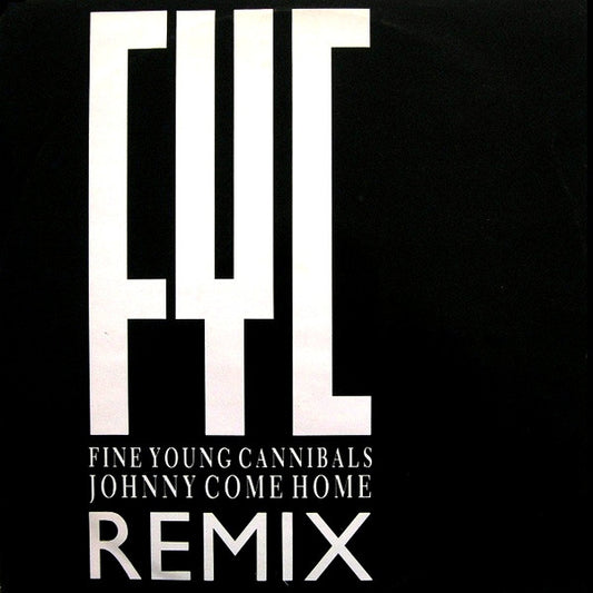 FYC* : Johnny Come Home (Remix) (12", Single, Pic)