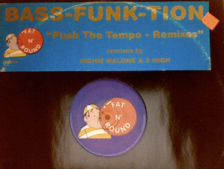 BASS-FUNK-TION : Push The Tempo - The Remixes (12")