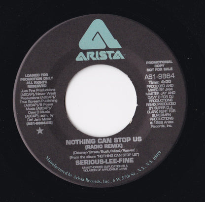 Serious-Lee-Fine : Nothing Can Stop Us (7", Single, Promo)