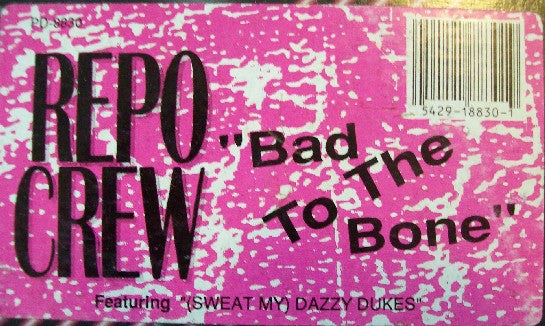 Repo Crew : Bad To The Bone (LP, Album, Promo)