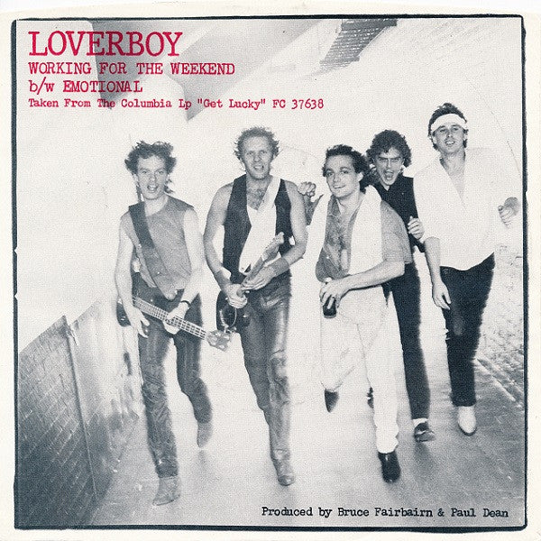 Loverboy : Working For The Weekend (7", Single, Styrene)