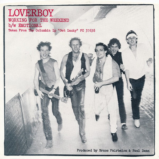 Loverboy : Working For The Weekend (7", Single, Styrene)