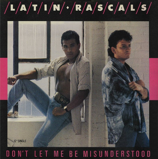 Latin Rascals* : Don't Let Me Be Misunderstood (12")