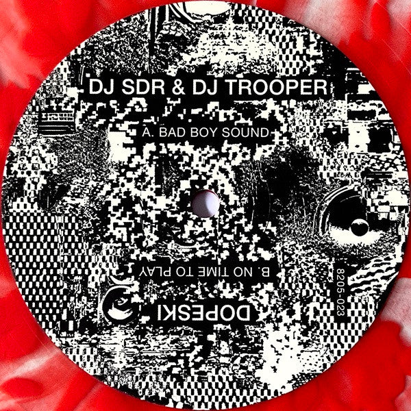DJ SDR* + DJ Trooper* / Dopeski : Bad Boy Sound / No Time To Play (10", Cle)