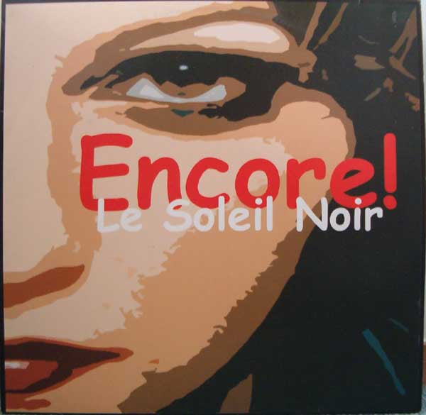 Encore! : Le Soleil Noir (12")