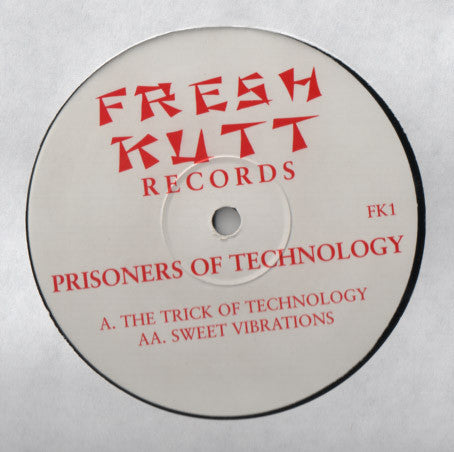 Prisoners Of Technology : The Trick Of Technology / Sweet Vibrations (12", RP)
