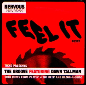 Tikko* Presents The Groove (4) Featuring Dawn Tallman : Feel It (12")