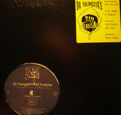 Da Youngsta's ILLY Funkstaz* : I'll Make You Famous / Bloodshed And War (12", Single)