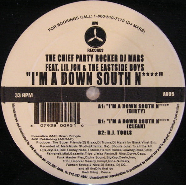 Chief Party Rocker DJ Mars* Feat. Lil Jon & The Eastside Boys* : I'm A Down South Ni**** (12")