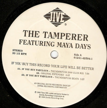 The Tamperer Featuring Maya Days : If You Buy This Record Your Life Will Be Better (12")