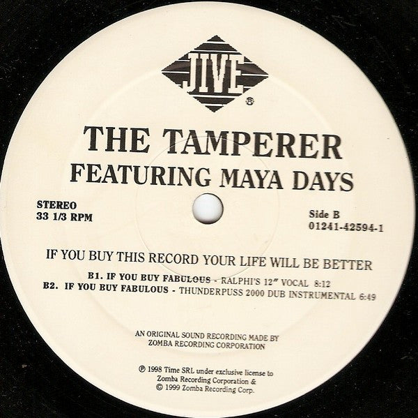 The Tamperer Featuring Maya Days : If You Buy This Record Your Life Will Be Better (12")
