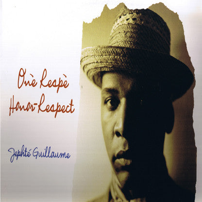 Jephté Guillaume : Onè Respè (Honor Respect) (12")