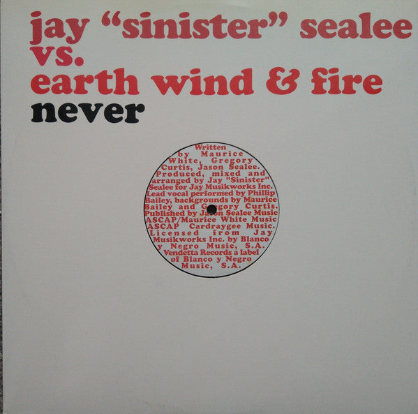 Jay "Sinister" Sealée Vs. Earth, Wind & Fire : Never (12")