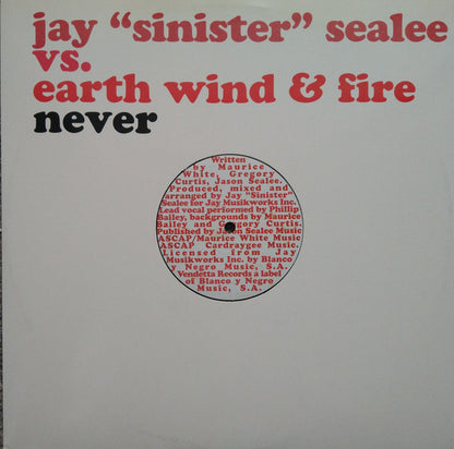 Jay "Sinister" Sealée Vs. Earth, Wind & Fire : Never (12")