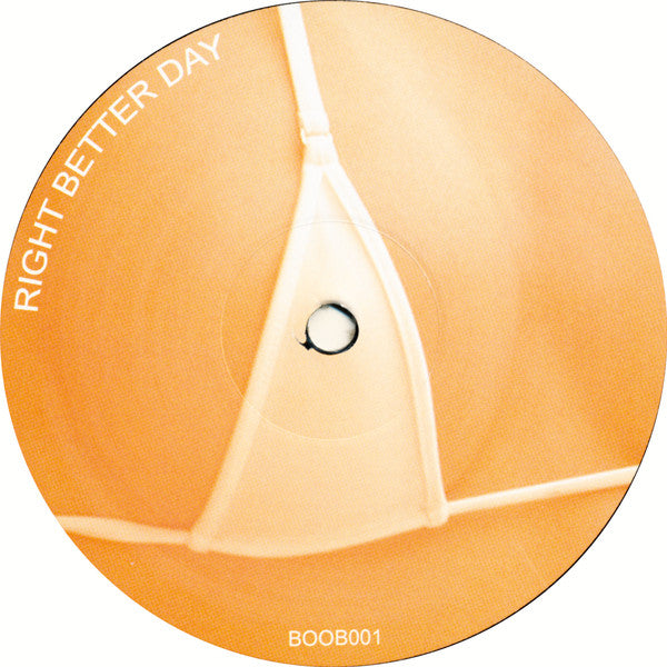 Unknown Artist : Right Better Day (12")
