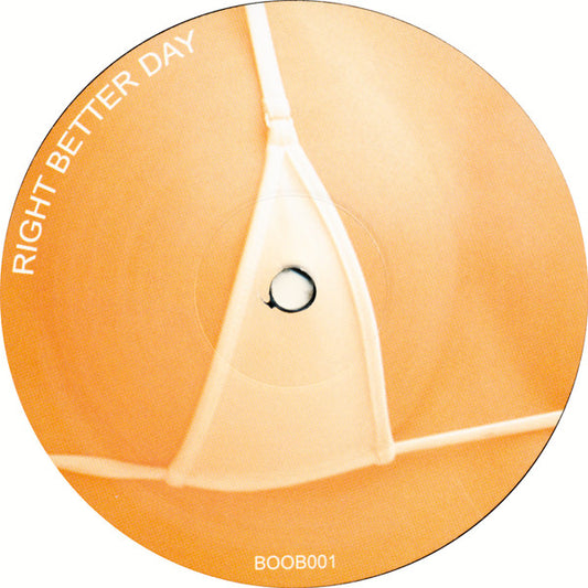 Unknown Artist : Right Better Day (12")