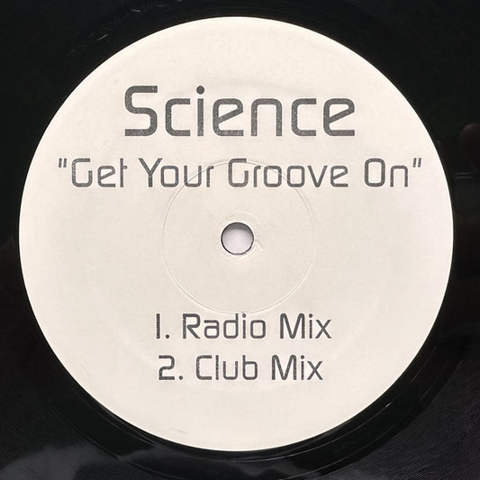 Science (6) : Get Your Groove On (12")