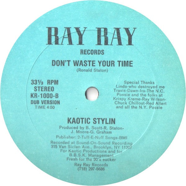 Kaotic Stylin : Don't Waste Your Time (12")