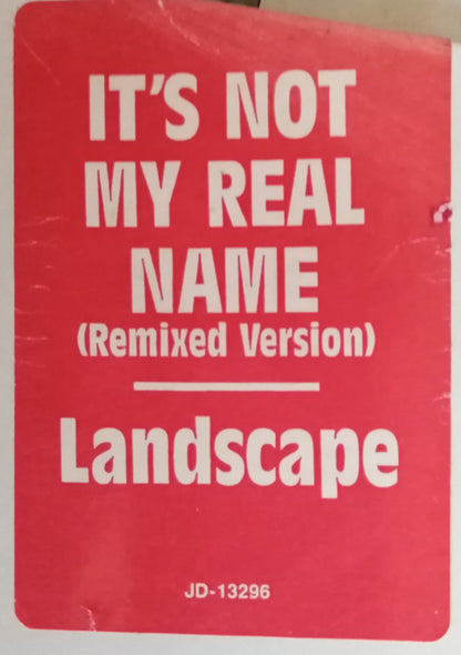 Landscape : It's Not My Real Name (Remixed Version) (12", Promo)