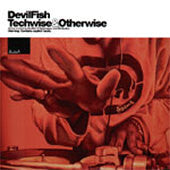 Devilfish : Techwise & Otherwise (2xLP, Album)