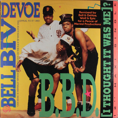 Bell Biv Devoe : B.B.D. (I Thought It Was Me)? (12", Maxi)