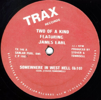 Two Of A Kind Featuring James Earl : Somewhere In West Hell (12")