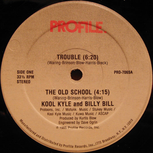 Kool Kyle The Starchild and Billy Bill : Trouble / The Old School (12")