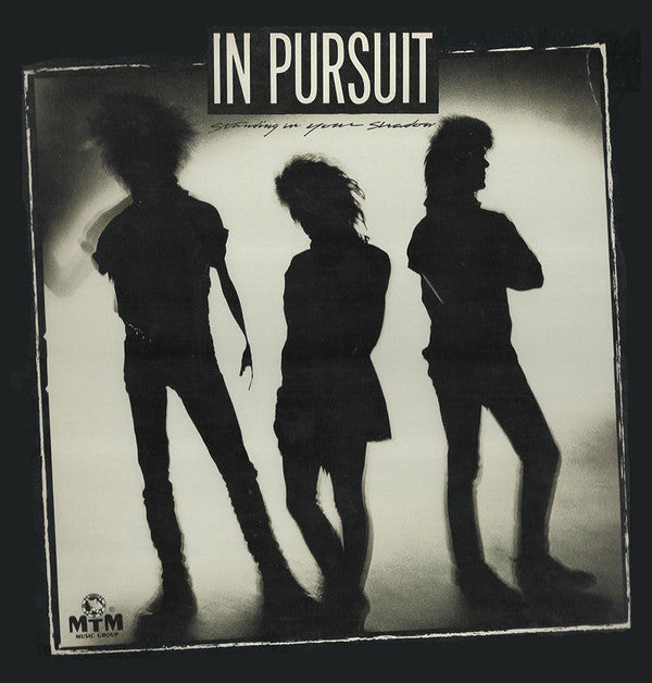 In Pursuit (2) : Standing In Your Shadow (LP)