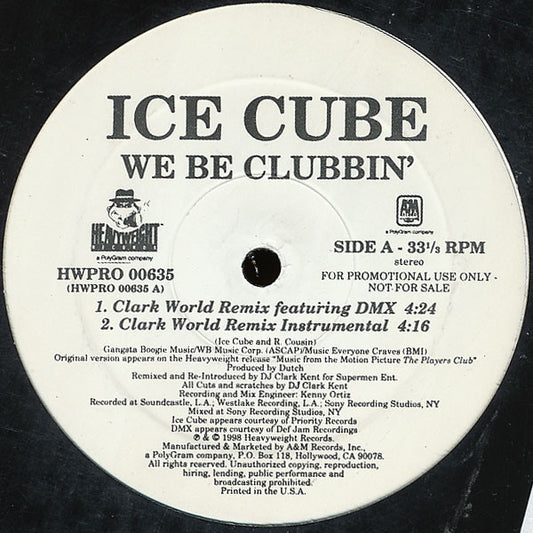 Ice Cube : We Be Clubbin' (The Clark Kent Remix) (12", Promo)