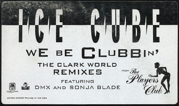 Ice Cube : We Be Clubbin' (The Clark Kent Remix) (12", Promo)